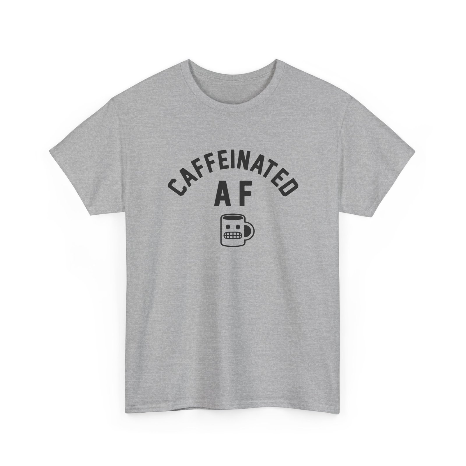 "Caffeinated AF" Unisex T-Shirt – Strong Brew, Strong Mood