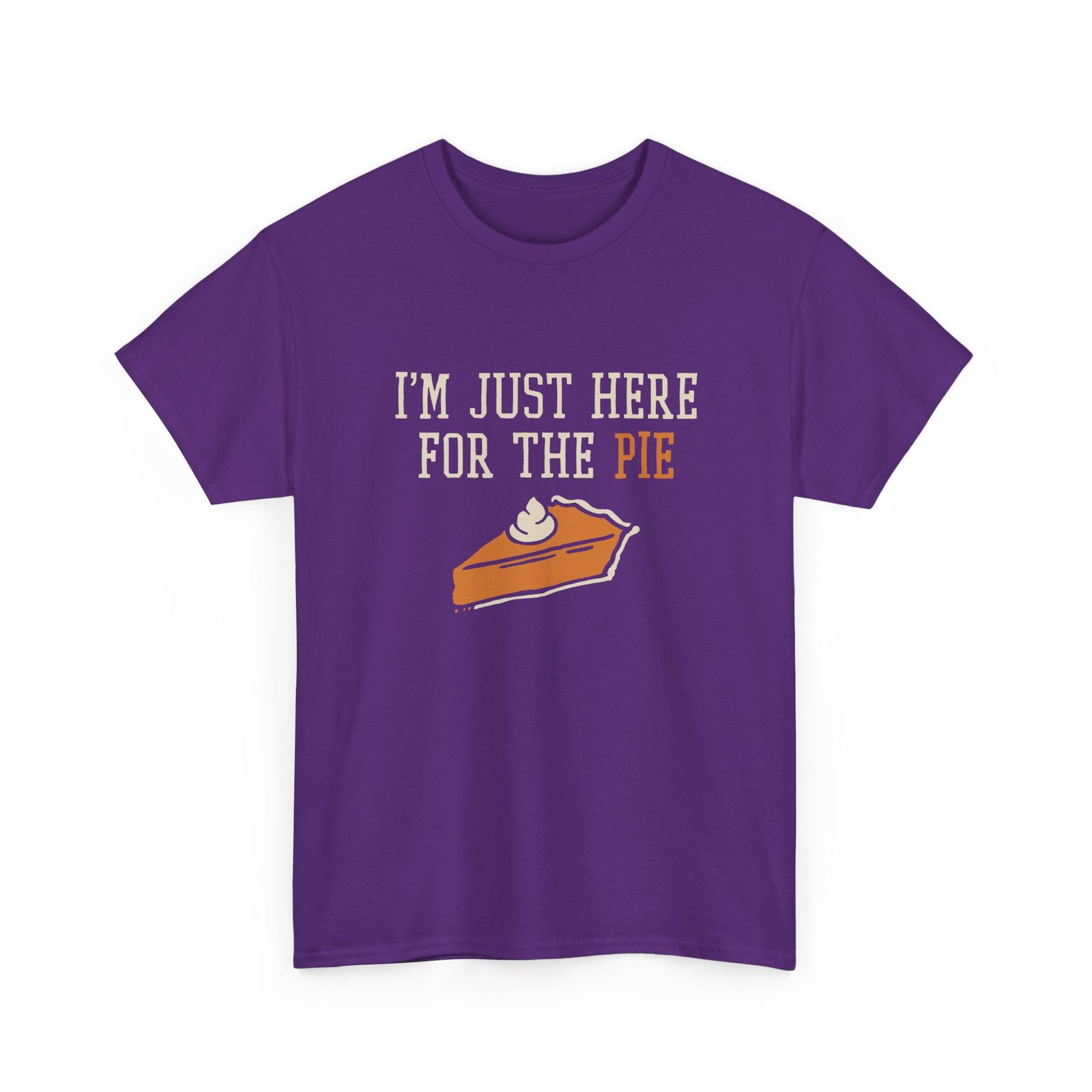 "I’m Just Here for the Pie" Unisex T-Shirt – Sweet Truth Served Daily - Image 29