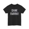 "DANK FARRIK!" Unisex T-Shirt – Galactic Frustration, Star Wars Style