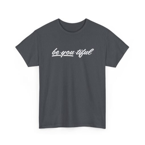 "Be-You-Tiful" Unisex T-Shirt – Confidence with a Smile - Image 24