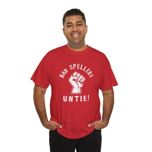 "Bad Spellers Untie!" Unisex T-Shirt – Power to the Typo People - Image 10