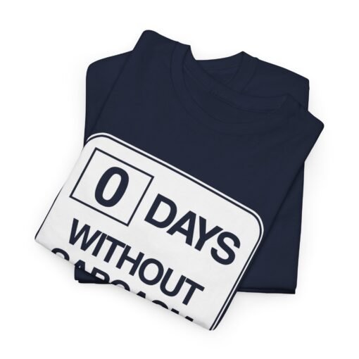 "0 Days Without Sarcasm" Unisex T-Shirt – Daily Mood Activated - Image 3