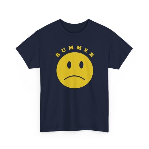 "Bummer" Unisex T-Shirt – Classic Mood, Simple Style - Image 28