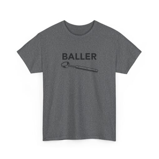 "Baller" Unisex T-Shirt – Kitchen Humor with Style - Image 21