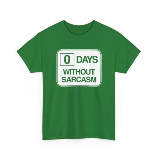 "0 Days Without Sarcasm" Unisex T-Shirt – Daily Mood Activated - Image 23