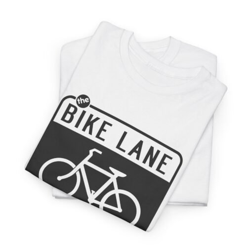 "The Bike Lane Is My Lane" Unisex T-Shirt – Ride With Pride - Image 10