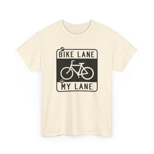 "The Bike Lane Is My Lane" Unisex T-Shirt – Ride With Pride - Image 18