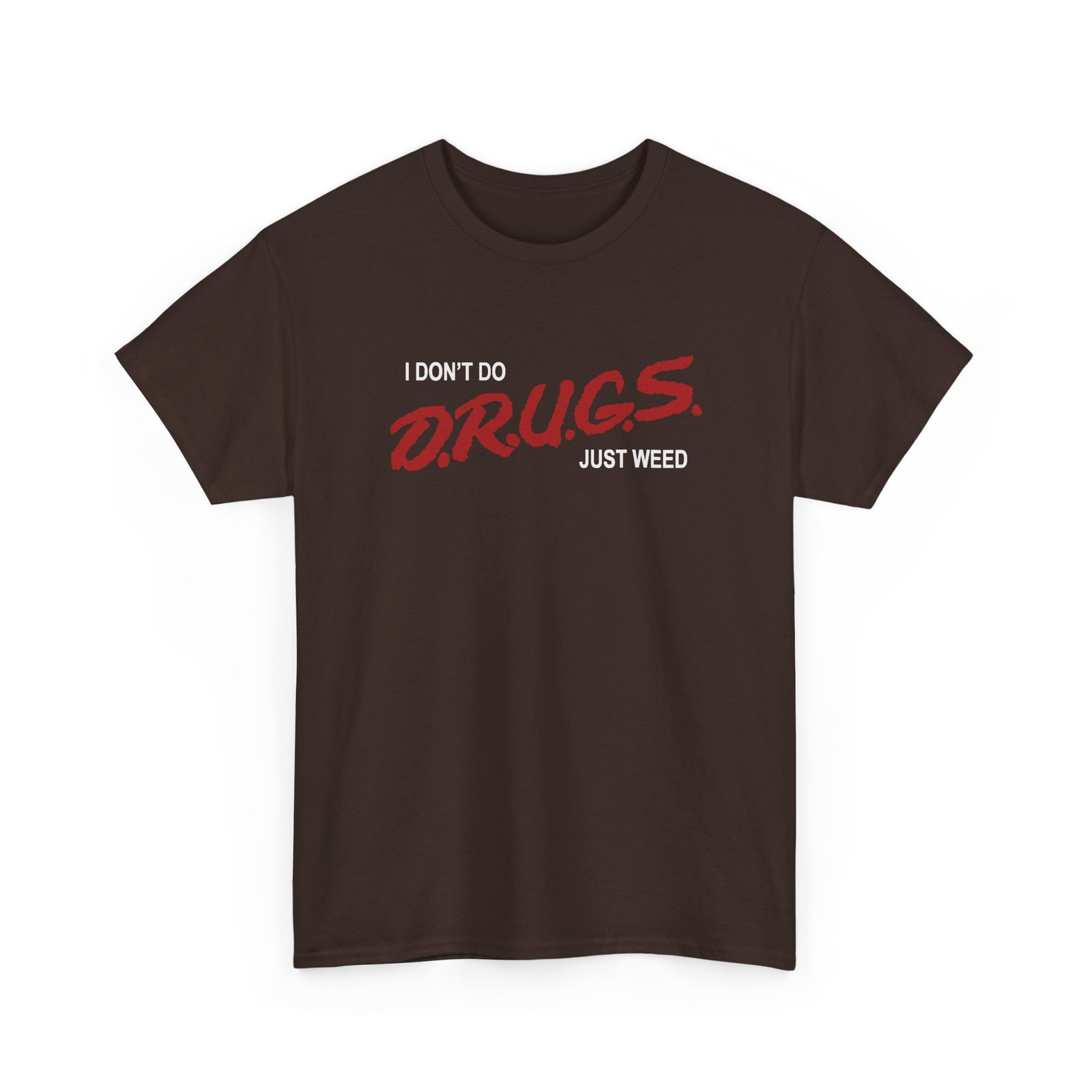 "I Don’t Do Drugs, Just Weed" Unisex T-Shirt – Chill and Honest - Image 21