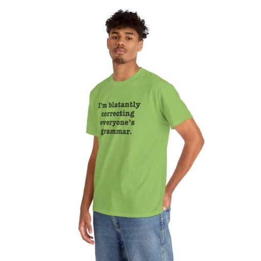 "I’m Blatantly Correcting Everyone’s Grammar" Unisex T-Shirt – Word Nerd Humor - Image 8