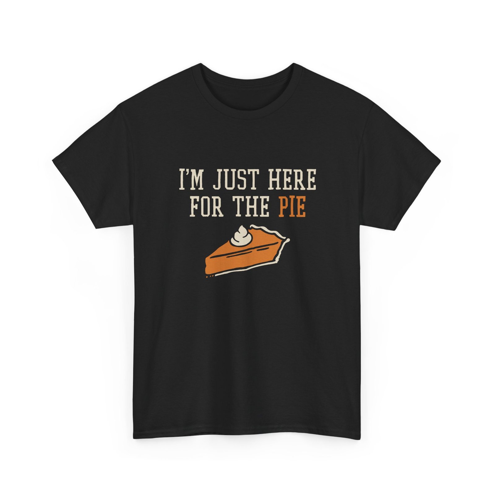 "I’m Just Here for the Pie" Unisex T-Shirt – Sweet Truth Served Daily - Image 20