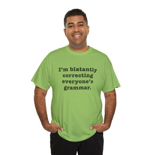"I’m Blatantly Correcting Everyone’s Grammar" Unisex T-Shirt – Word Nerd Humor - Image 10