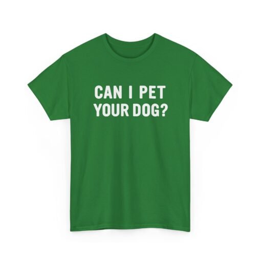 "Can I Pet Your Dog?" Unisex T-Shirt – Pup-Lover’s Icebreaker
