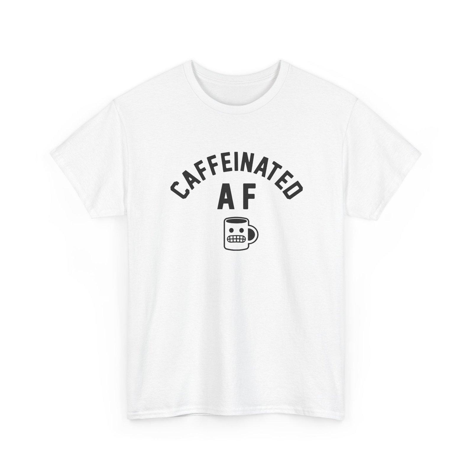 "Caffeinated AF" Unisex T-Shirt – Strong Brew, Strong Mood - Image 19