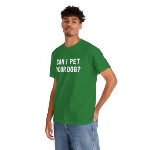 "Can I Pet Your Dog?" Unisex T-Shirt – Pup-Lover’s Icebreaker - Image 8