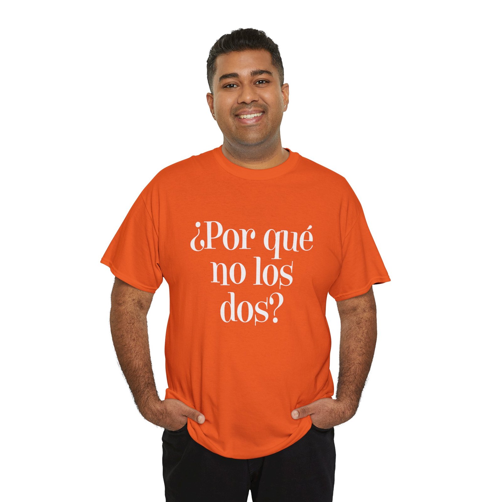 "¿Por Qué No Los Dos?" Unisex T-Shirt – Why Not Both? - Image 10