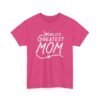 "World’s Greatest Mom" Unisex T-Shirt – Love Worn Loud and Proud