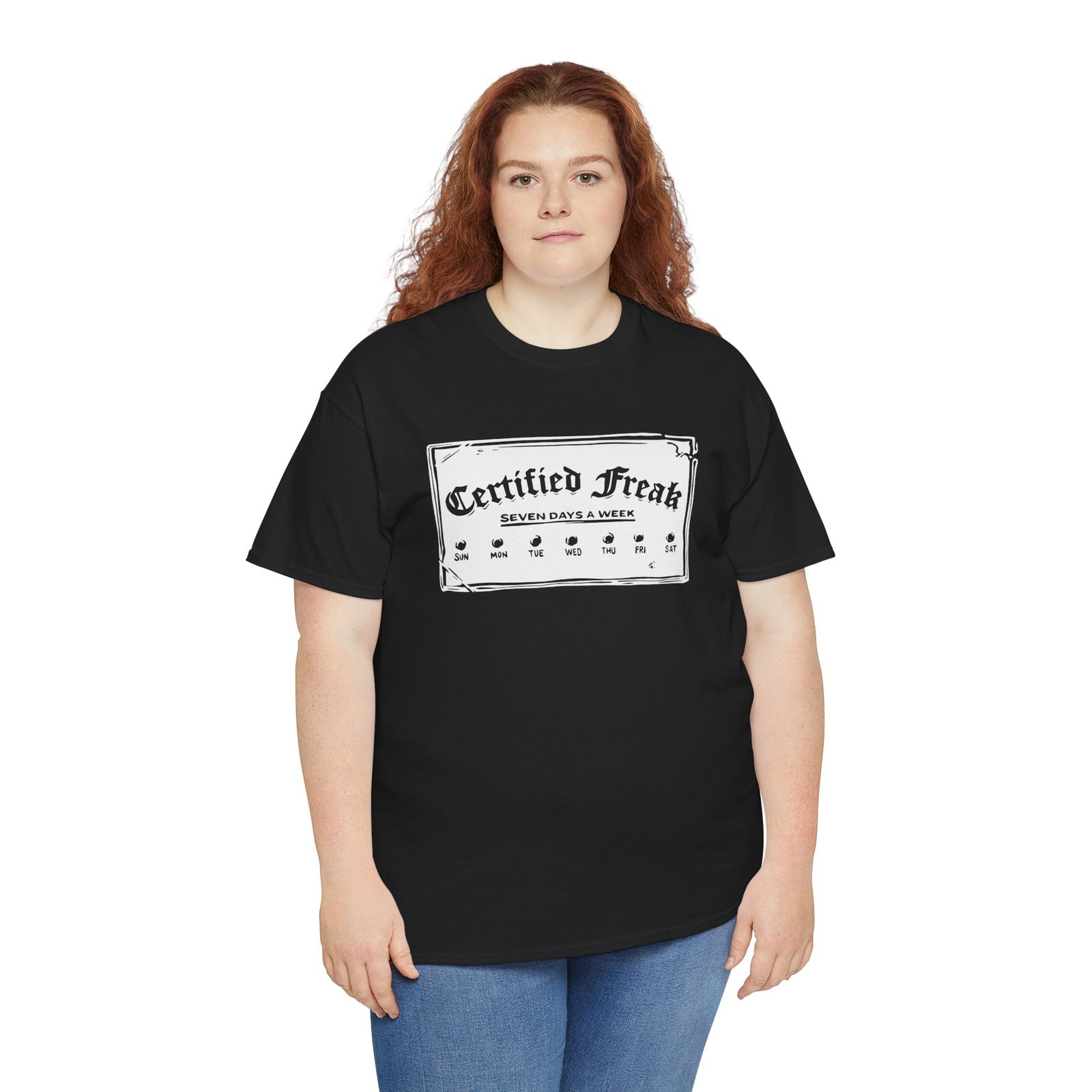 Certified Freak – 7 Day a Week - Unisex T-Shirt – Officially Unstoppable - Image 9