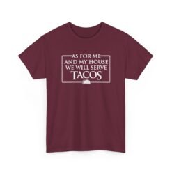"As for Me and My House, We Will Serve Tacos" Unisex T-Shirt – Faith, Family, and Flavor