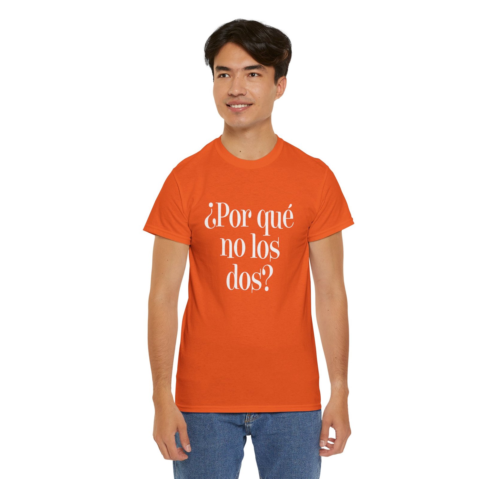 "¿Por Qué No Los Dos?" Unisex T-Shirt – Why Not Both? - Image 12