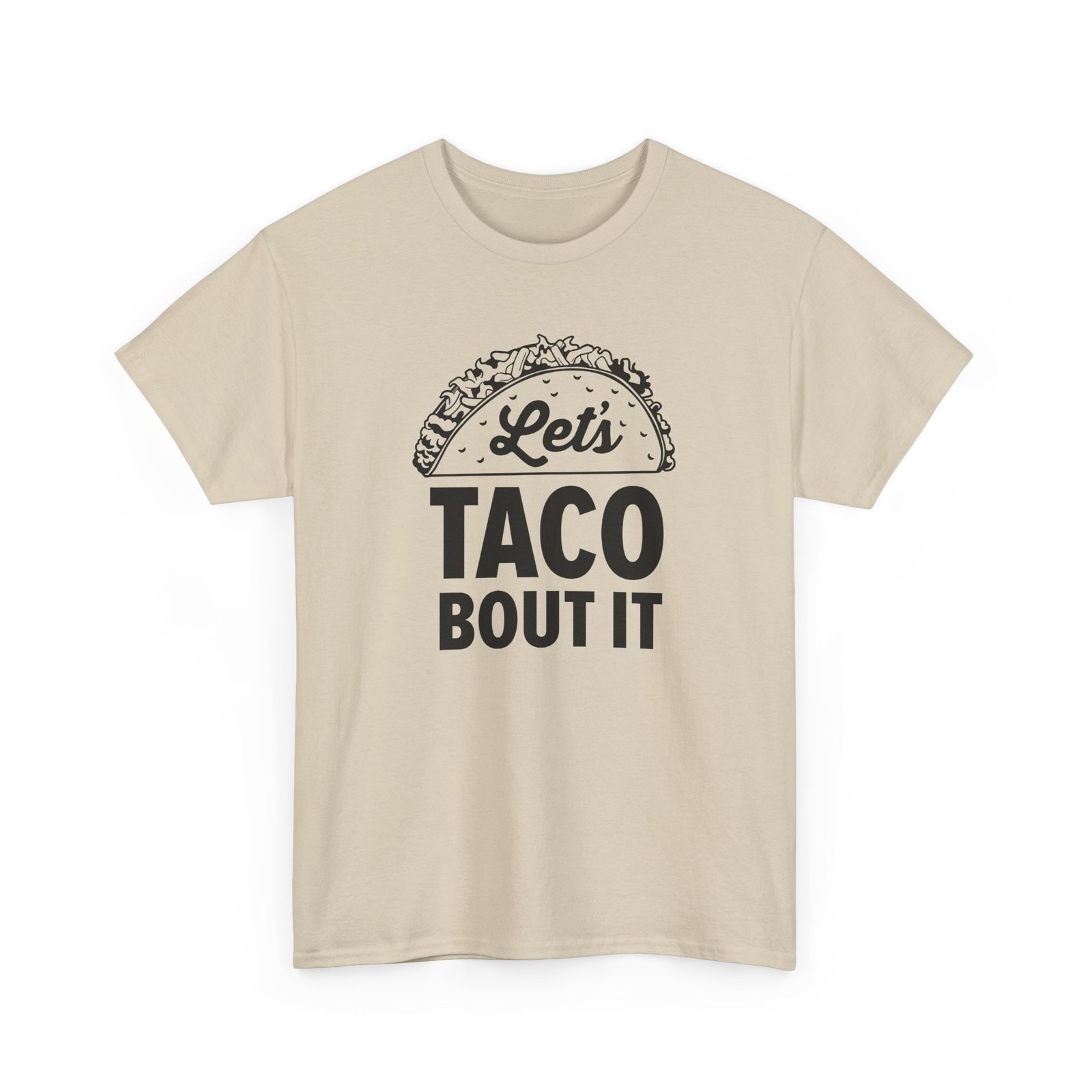 "Let’s Taco ’Bout It" Unisex T-Shirt – Served with Extra Laughs - Image 25