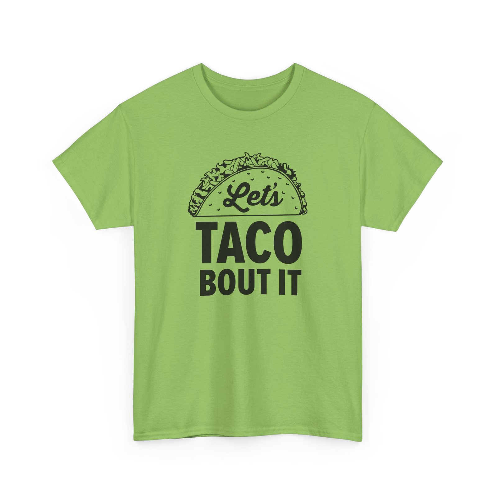 "Let’s Taco ’Bout It" Unisex T-Shirt – Served with Extra Laughs - Image 28