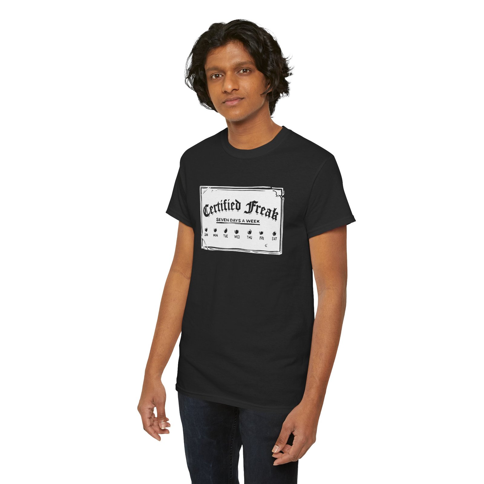 Certified Freak – 7 Day a Week - Unisex T-Shirt – Officially Unstoppable - Image 11