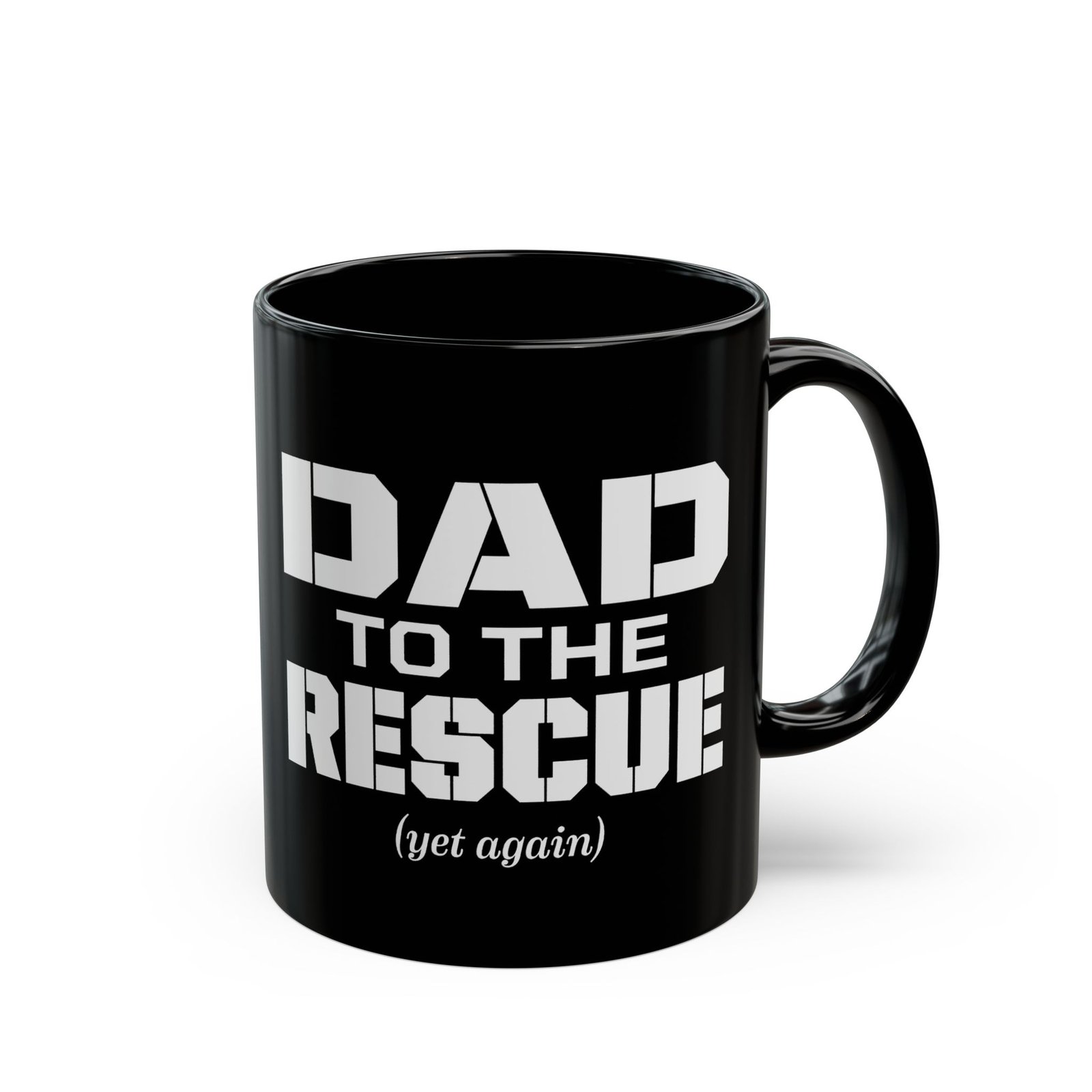 🛠️☕ Dad to the Rescue (Yet Again) Black Mug – Caffeine for the Everyday Hero