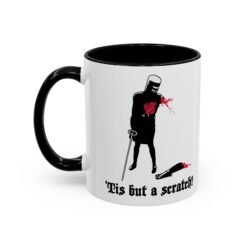 ⚔️ 'Tis But a Scratch Mug – Start Your Day Like a Fearless Fool