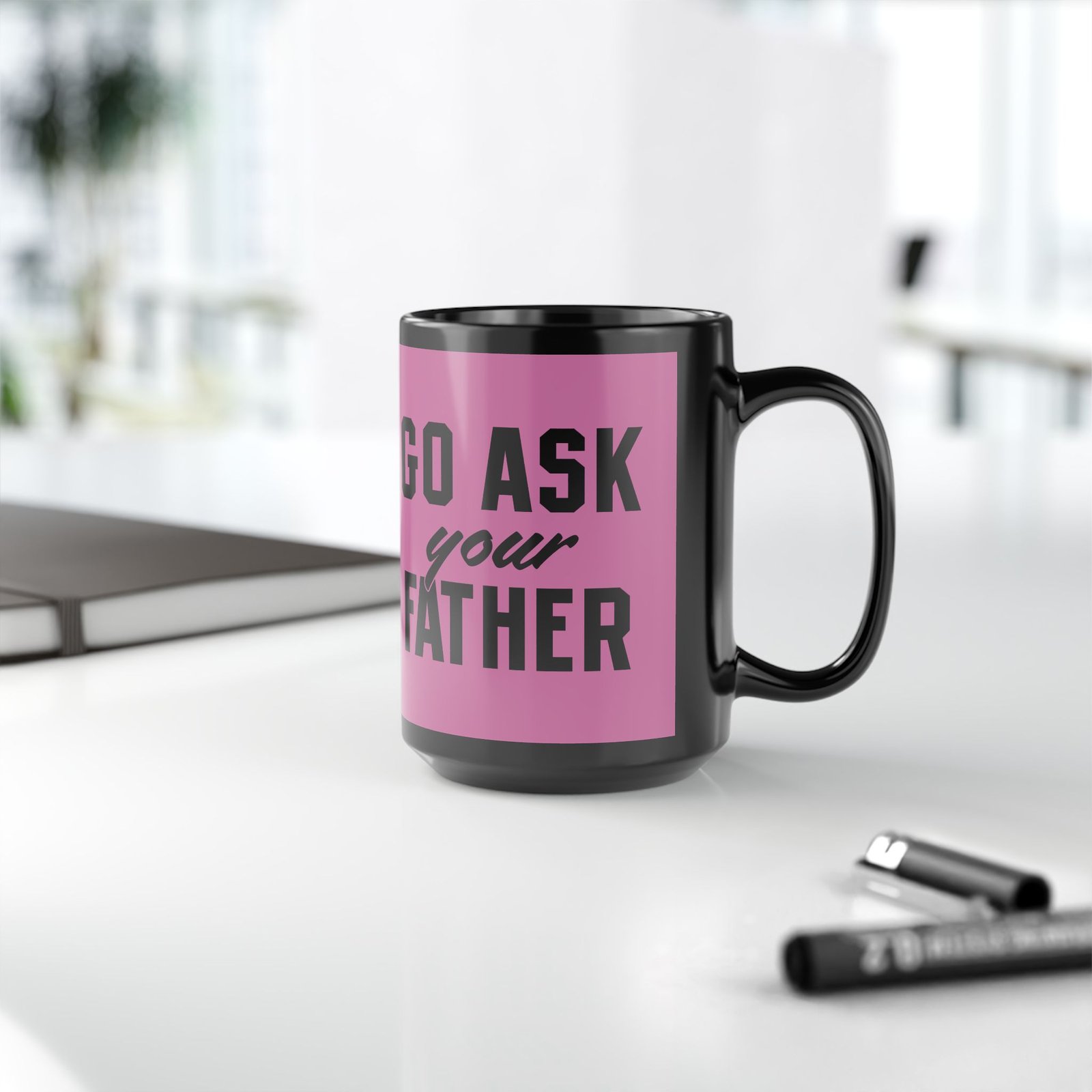 ☕ Go Ask Your Father Black Mug – Sip Silently, Redirect Loudly - Image 10