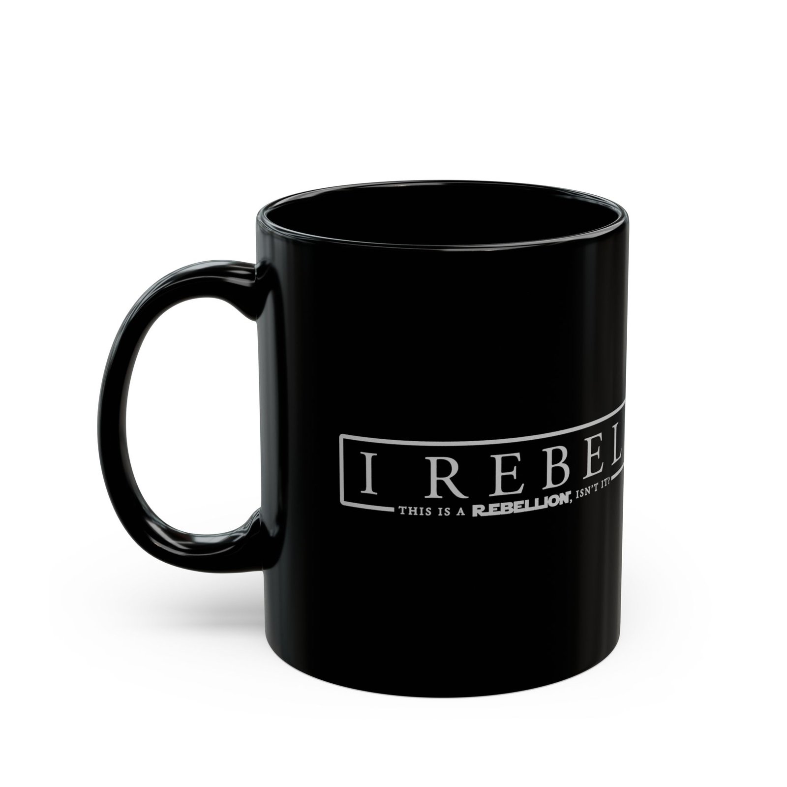 ββπ I Rebel Black Mug β This Is a Rebellion, Isnβt It? - Image 2