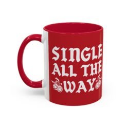 ☕💔🎄 Single All The Way Color Accent Mug – Sassy Sips for the Solo Season