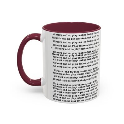 ☕ All Work and No Play Color Accent Mug – A Sip of Madness