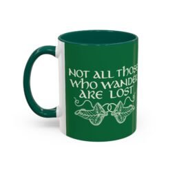 🌿 Not All Those Who Wander Are Lost Mug – Elven-Inspired Sips for the Soul
