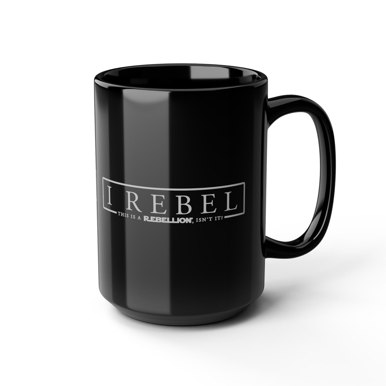 ββπ I Rebel Black Mug β This Is a Rebellion, Isnβt It? - Image 8
