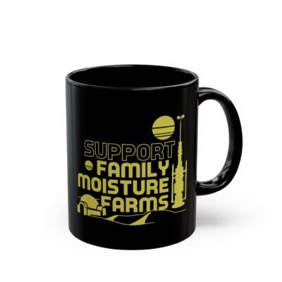 ☕🌞🌵 I Support Family Moisture Farms Black Mug – Brewed on Tatooine, Sipped in Style