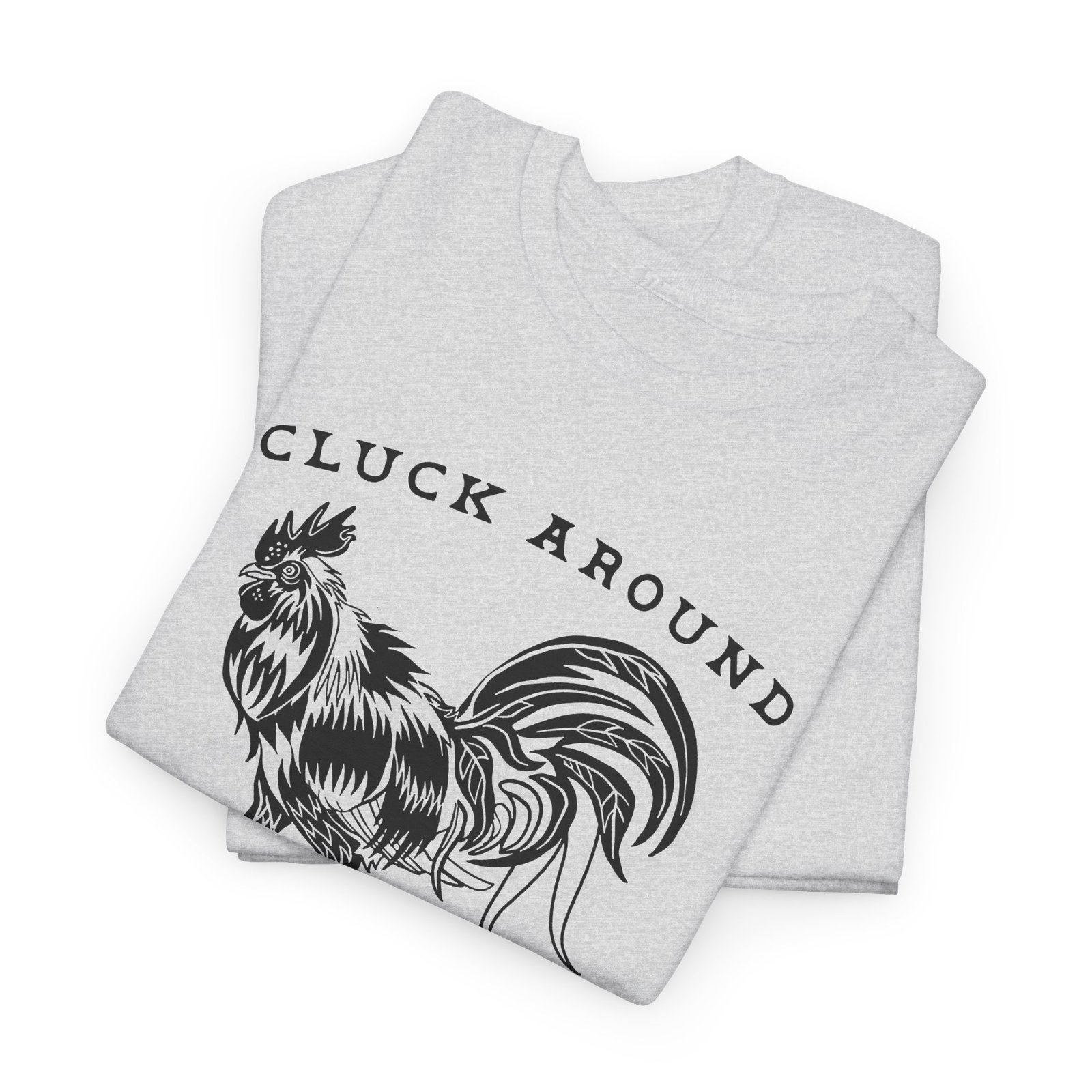 Cluck Around And Find Out - Unisex T-Shirt – Barnyard Attitude Activated - Image 2