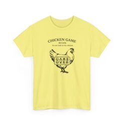 Chicken Game Rules: Do Not Look at the Chicken - Unisex T-Shirt – You Already Lost