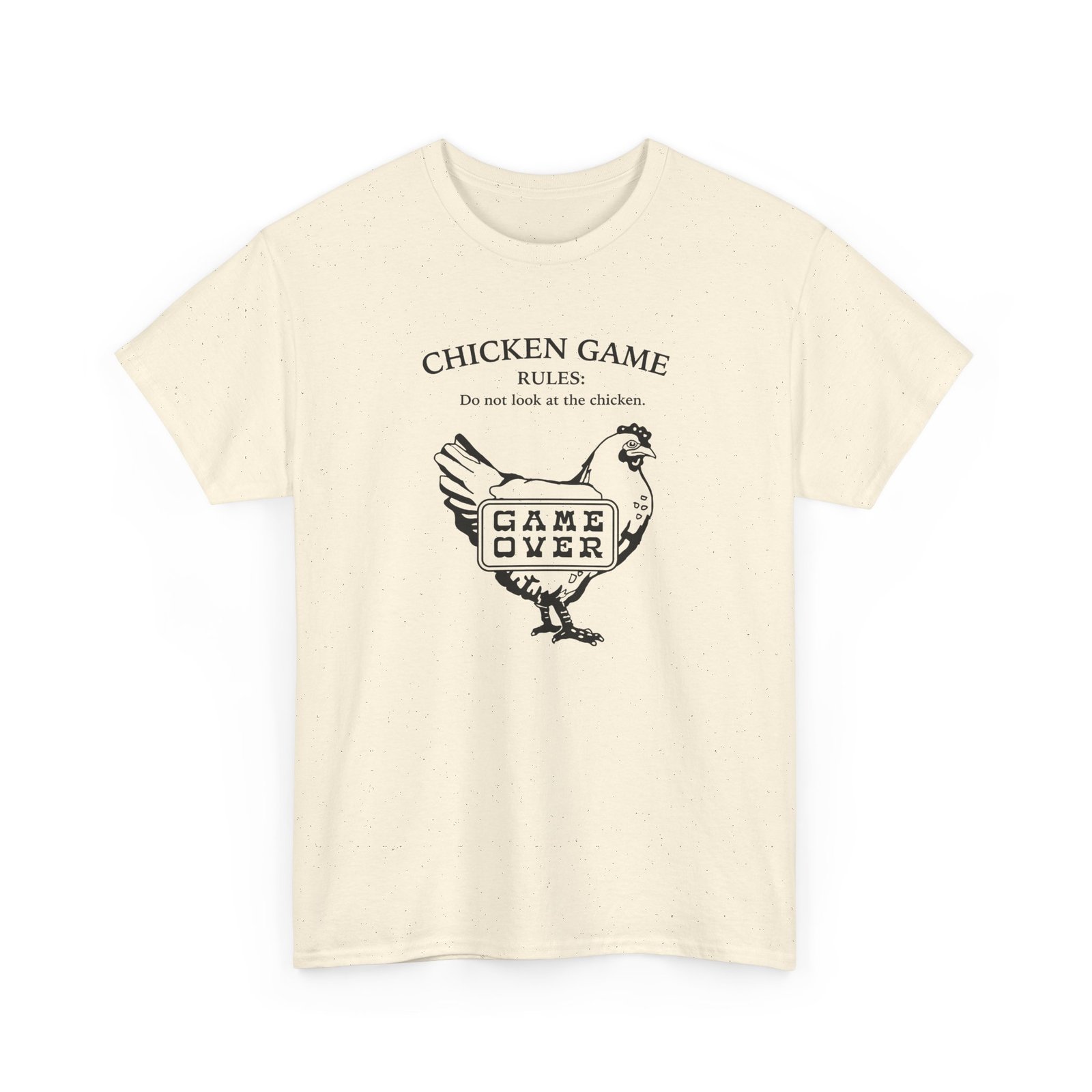Chicken Game Rules: Do Not Look at the Chicken - Unisex T-Shirt – You Already Lost - Image 20