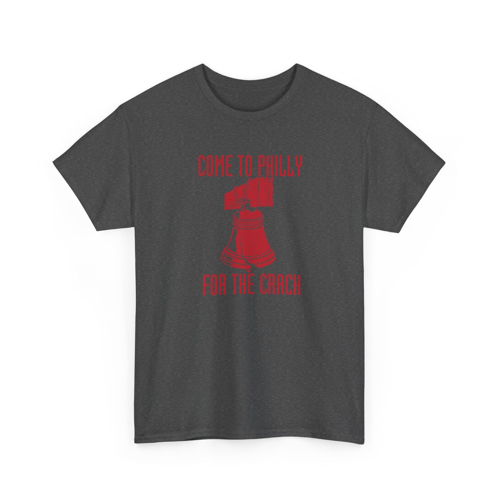 Come to Philly for the Crack - Unisex T-Shirt – History Has Never Been Funnier - Image 24