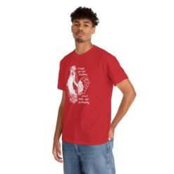 Why Chickens Start Their Day Screaming - Unisex T-Shirt - Image 8