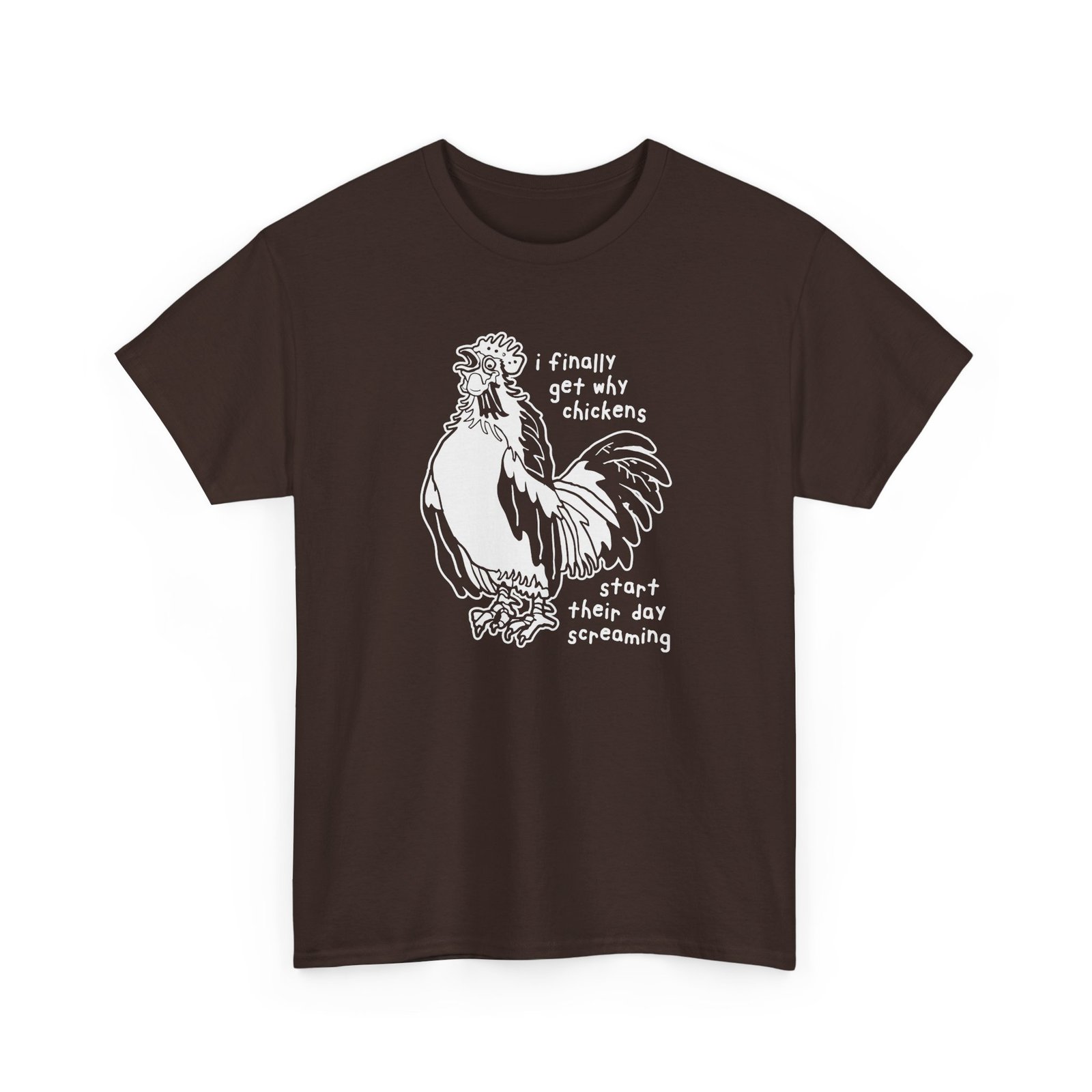 Why Chickens Start Their Day Screaming - Unisex T-Shirt - Image 18