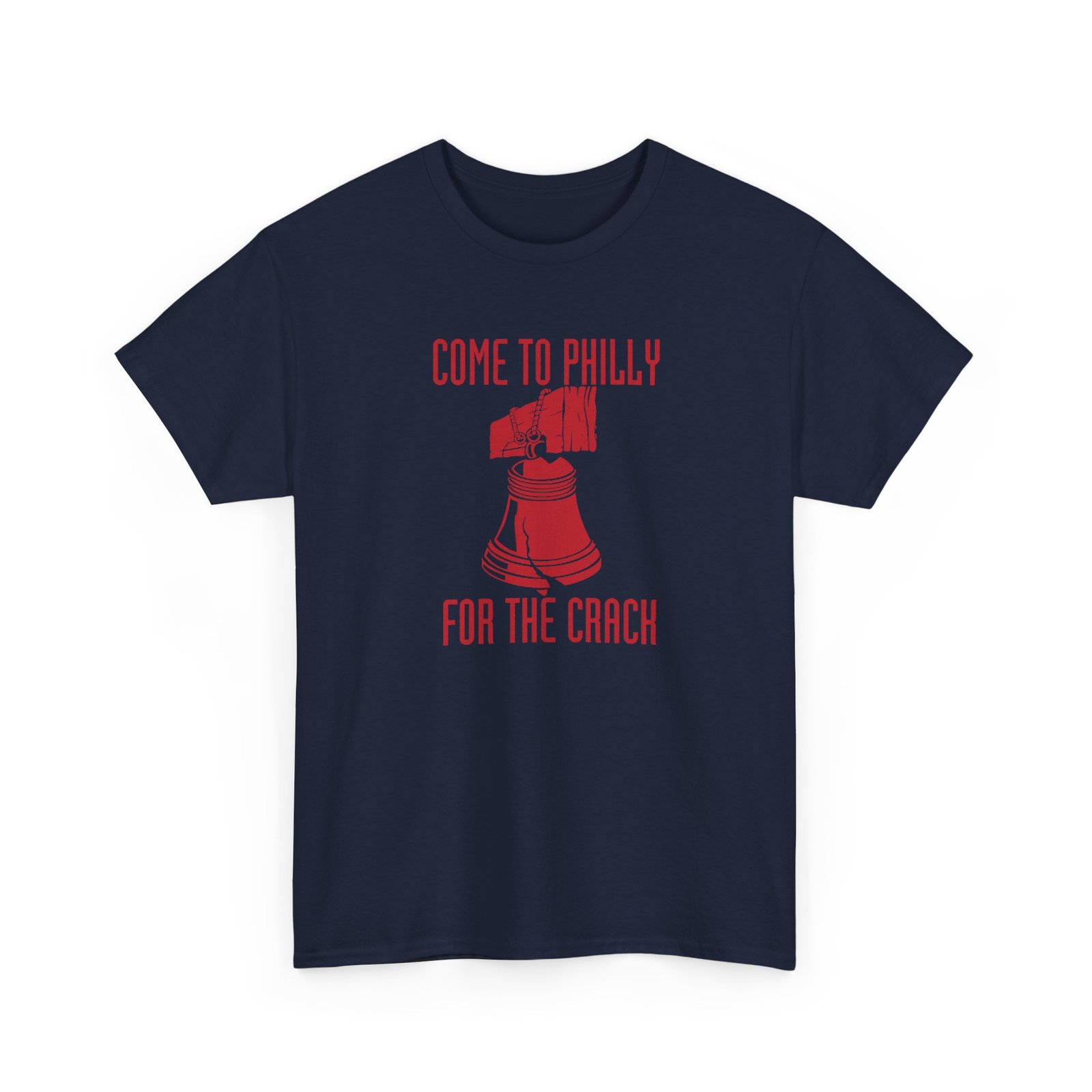 Come to Philly for the Crack - Unisex T-Shirt – History Has Never Been Funnier - Image 25