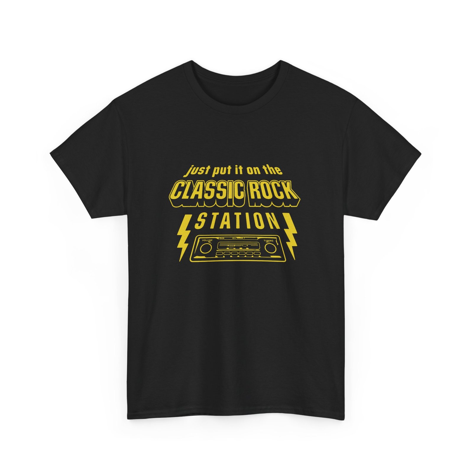 Just Put It On The Classic Rock Station - Unisex T-Shirt – The Correct Decision