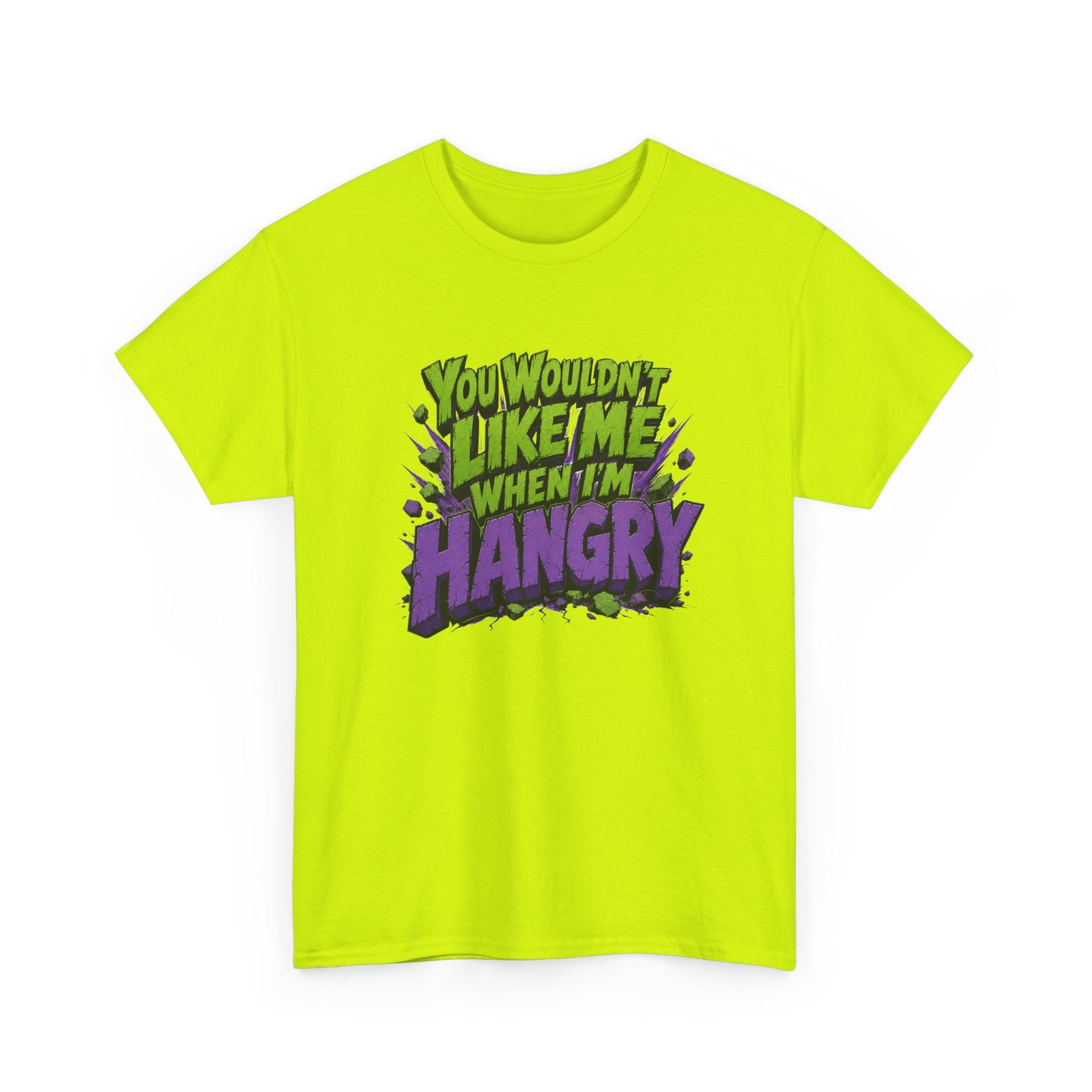 You Wouldn't Like Me When I'm Hangry - Unisex T-Shirt - Image 29