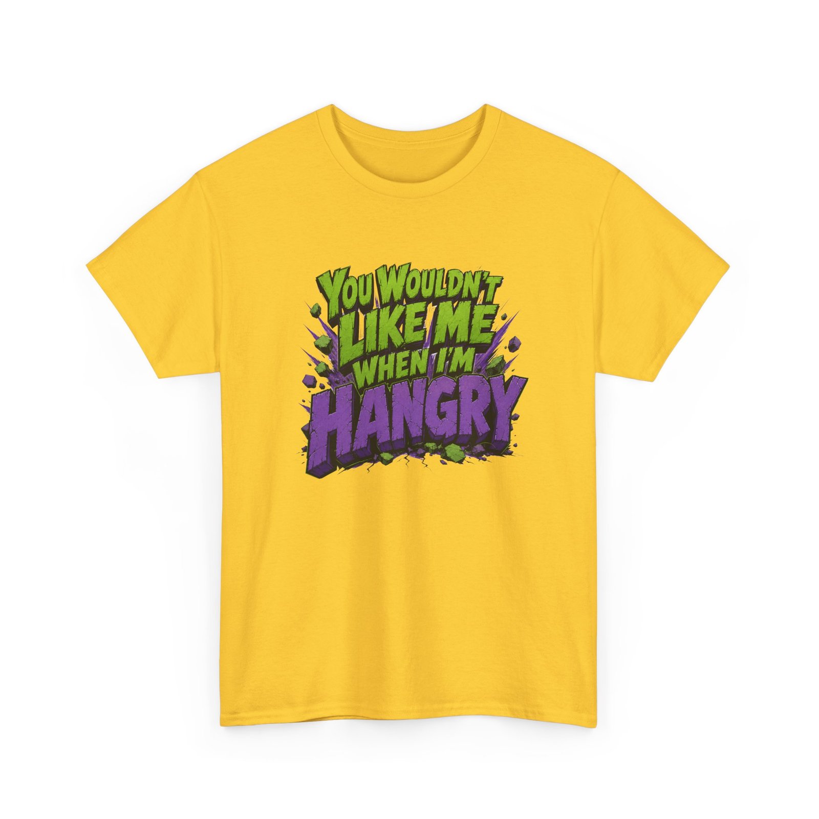 You Wouldn't Like Me When I'm Hangry - Unisex T-Shirt - Image 21