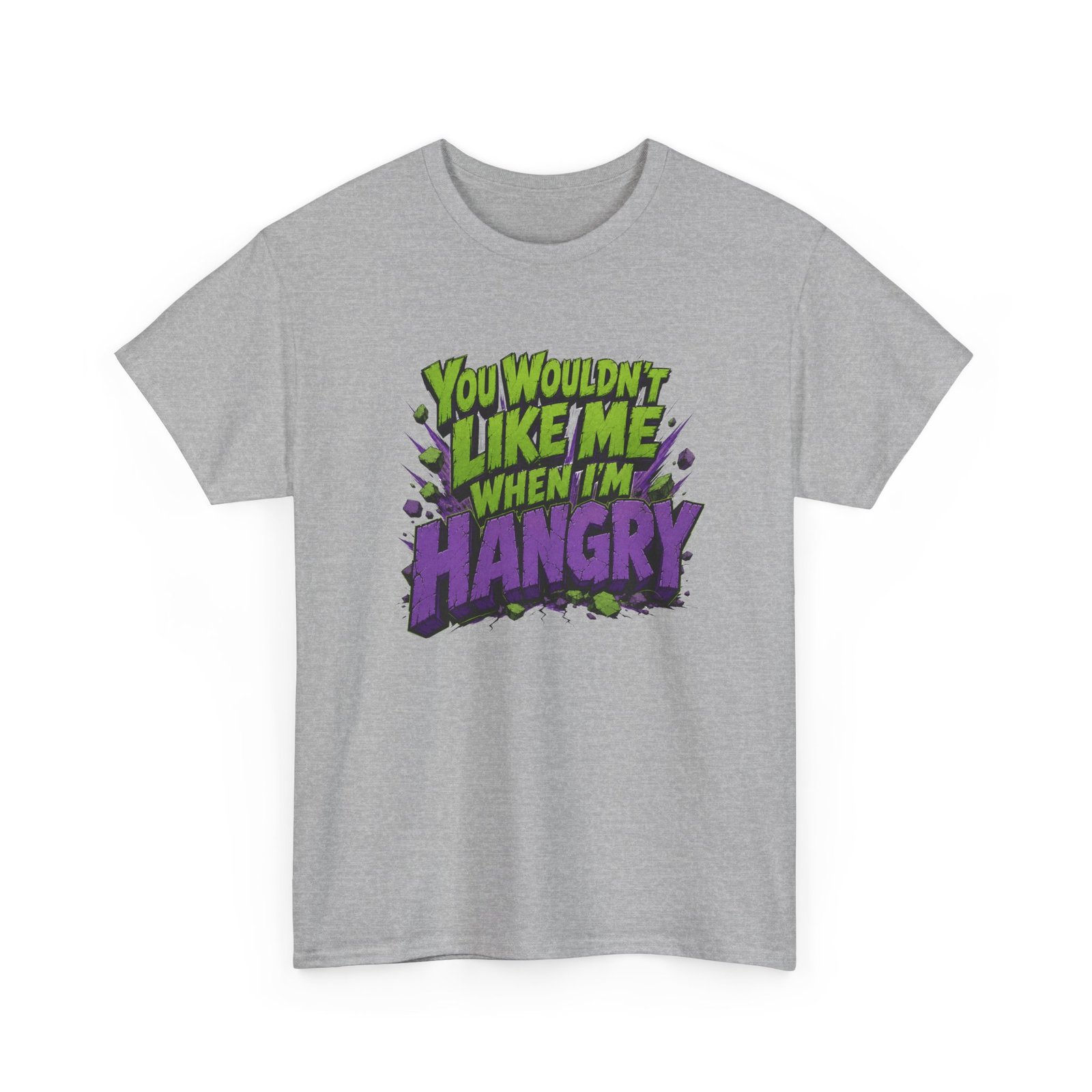 You Wouldn't Like Me When I'm Hangry - Unisex T-Shirt - Image 20