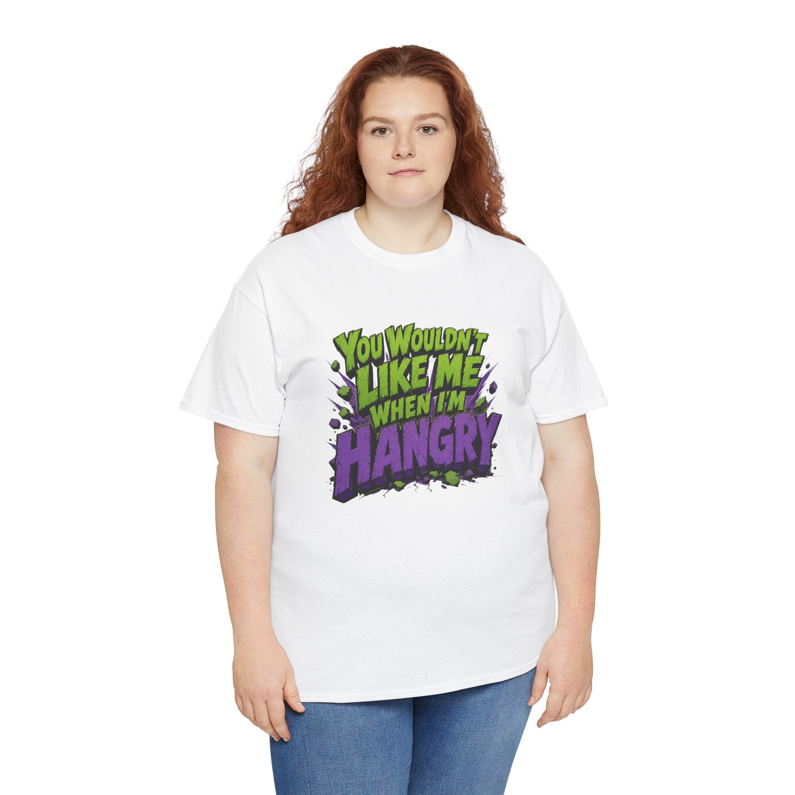 You Wouldn't Like Me When I'm Hangry - Unisex T-Shirt - Image 15