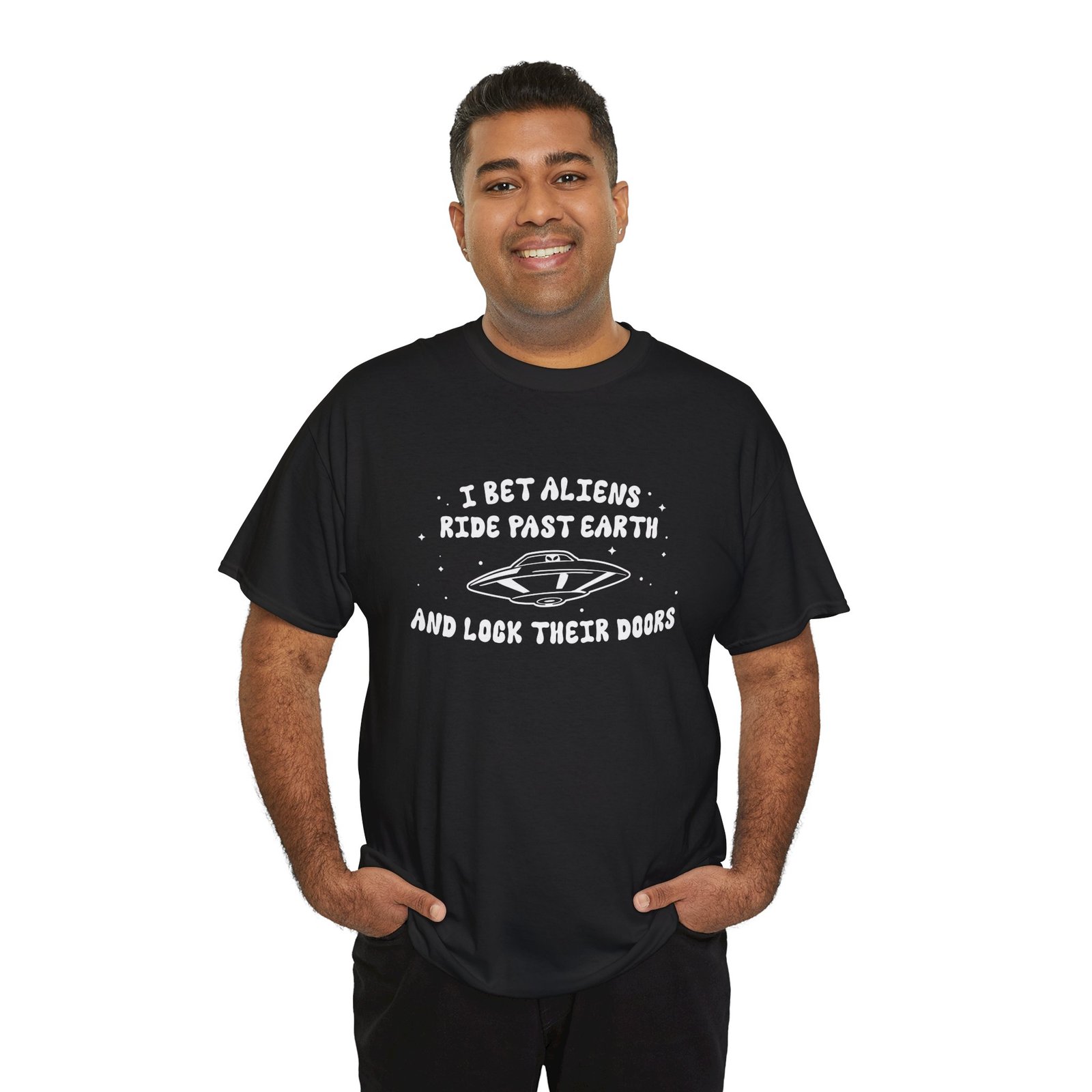 I Bet Aliens Ride Past Earth and Lock Their Doors - Unisex T-Shirt – Cosmic Street Smarts - Image 10
