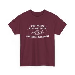 I Bet Aliens Ride Past Earth and Lock Their Doors - Unisex T-Shirt – Cosmic Street Smarts - Image 16