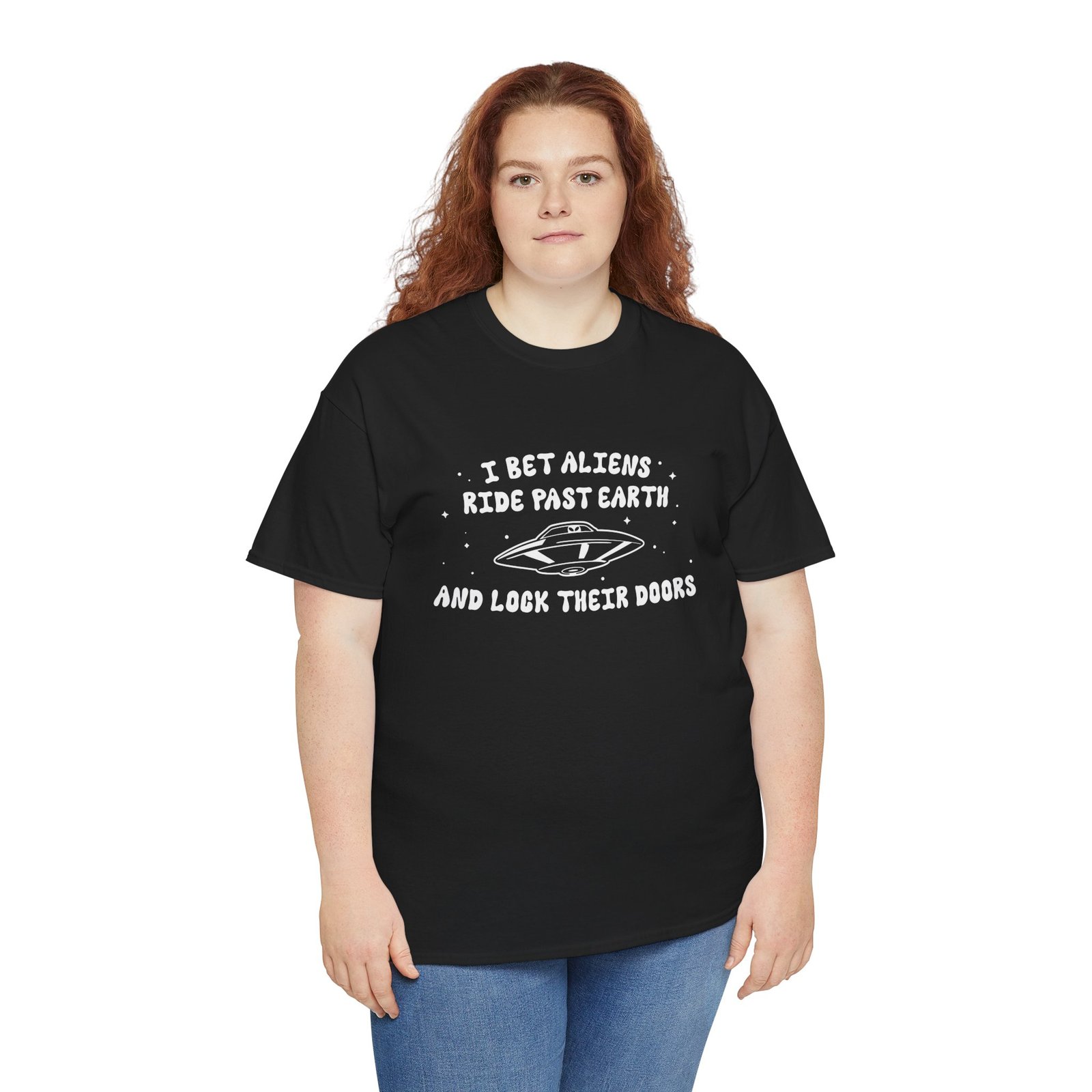 I Bet Aliens Ride Past Earth and Lock Their Doors - Unisex T-Shirt – Cosmic Street Smarts - Image 9